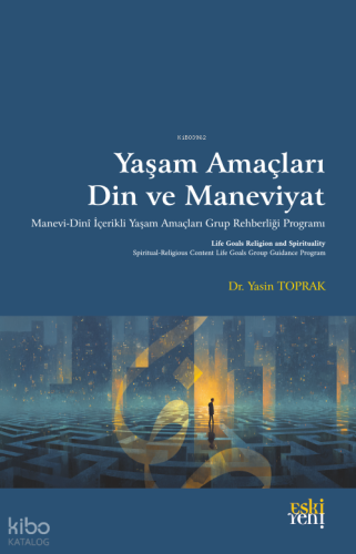 Yaşam Amaçları, Din ve Maneviyat Yasin Toprak