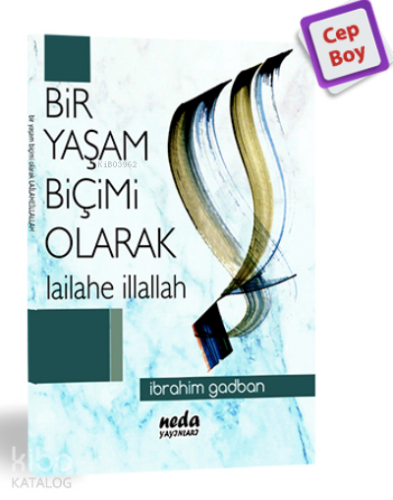 Yaşam Biçimi Olarak LailaheillAllah