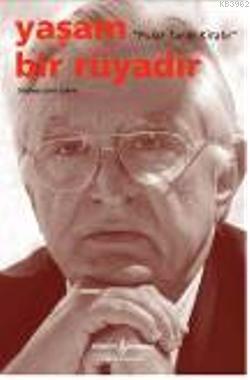 Yaşam Bir Rüyadır; Pulat Tacar Kitabı