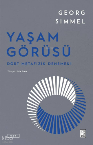 Yaşam Görüsü;Dört Metafizik Denemesi
