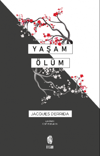 Yaşam Ölüm Jacques Derrida