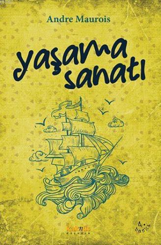 Yaşama Sanatı; Hayatın Küçük Felsefesi