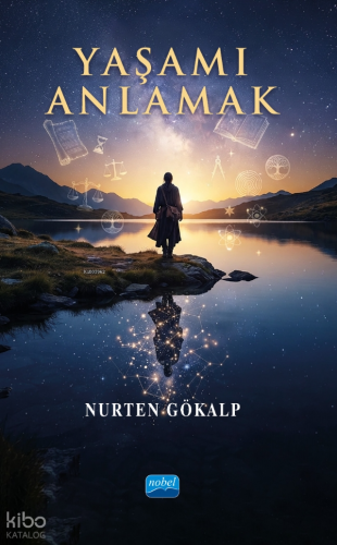 Yaşamı Anlamak Nurten Gökalp