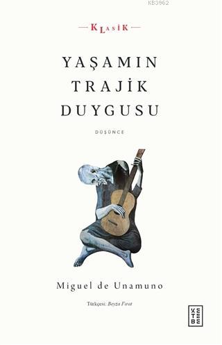 Yaşamın Trajik Duygusu Miguel De Unamuno