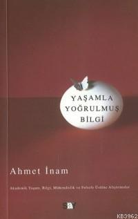 Yaşamla Yoğrulmuş Bilgi