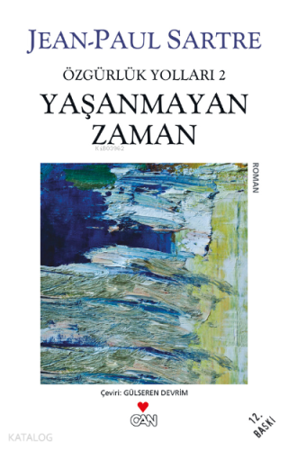 Yaşanmayan Zaman; Özgürlük Yolları 2 Jean-Paul Charles Aymard Sartre