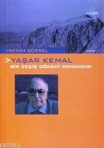 Yaşar Kemal Bir Geçiş Dönemi Romancısı