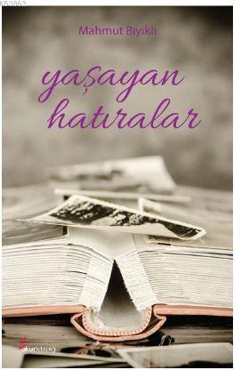 Yaşayan Hatıralar Mahmut Bıyıklı