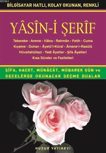 Yasin-i Şerif (Kod:005) (Orta Boy, 2.Hamur); Türkçe Okunuşlu, Bilgisayar Hatlı