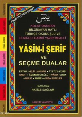 Yasin-i Şerif ve Seçme Dualar (Kod:035) (Hafız Boy, Şamua); Fihristli, Bilgisayar Hatlı, Renkli