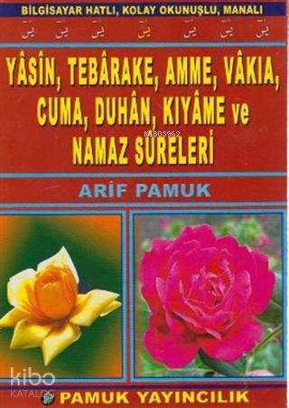 Yasin, Tebarake, Amme, Vakıa, Cuma, Duhan, Kıyame ve Namaz Sureleri; (Yas-094/P13)