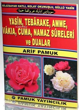 Yasin, Tebarake, Amme, Vakıa, Cuma, Namaz Sureleri ve Dualar (Yas-051, Şamua)