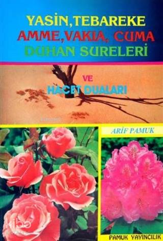 Yasin Tebareke Amme Vakıa Cuma Duhan Sureleri; 016
