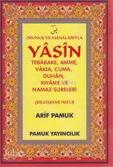 Yasin Tebareke, Amme, Vakıya, Cuma, Duhan, Kıyame ve Namaz Sureleri (Yas-089, Bilgisayar Hatlı)