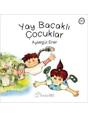 Yay Bacaklı Çocuklar
