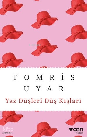 Yaz Düşleri Düş Kışları Tomris Uyar