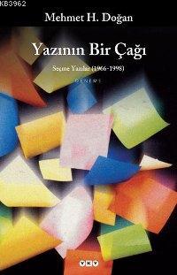 Yazının Bir Çağı; Seçme Yazılar (1966-1998)