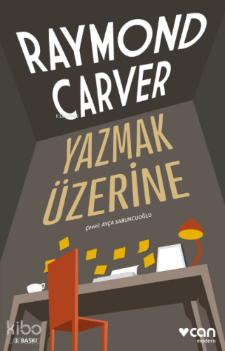 Yazmak Üzerine Raymond Carver