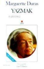 Yazmak Marguerite Duras