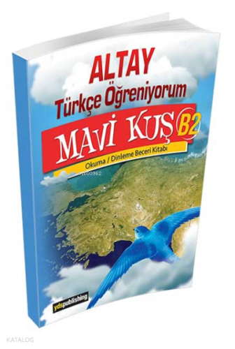 YDS Publishing Altay Türkçe Öğreniyorum Mavi Kuş B2