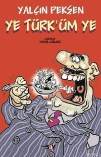 Ye Türk´üm Ye