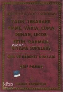 Yedi Ayetler (Yasin-107); Ricali Gayb Duası,Yasin, Tebareke, Amme, Vak