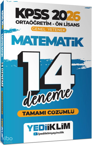 Yediiklim Yayınları 2026 KPSS Ortaöğretim Ön Lisans Genel Yetenek Matematik Tamamı Çözümlü 14 Deneme