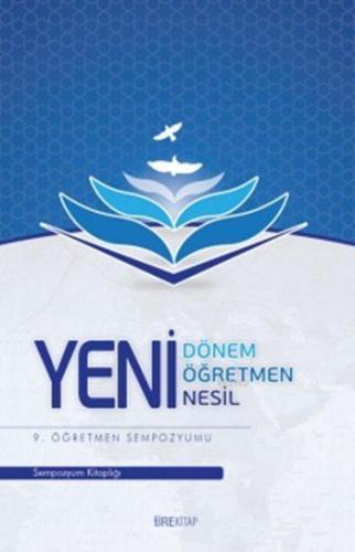 Yeni Dönem, Yeni Öğretmen, Yeni Nesil