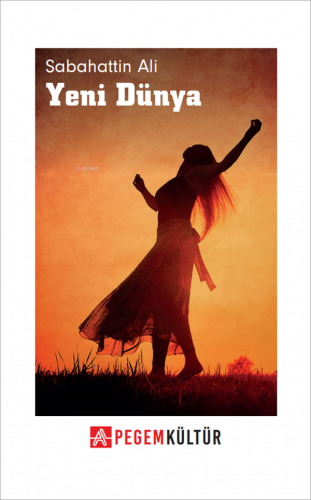 Yeni Dünya Sabahattin Ali
