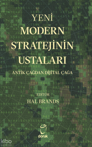 Yeni Modern Stratejinin Ustaları (Ciltli);Antik Çağdan Dijital Çağa Ko