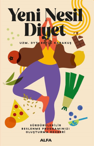 Yeni Nesil  Diyet ;Sürdürülebilir Beslenme Oluşturma Rehberi