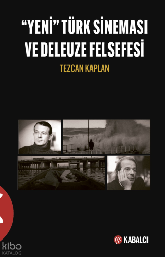 "Yeni" Türk Sineması ve Deleuze Felsefesi