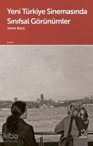 Yeni Türkiye Sinemasında Sınıfsal Görünümler