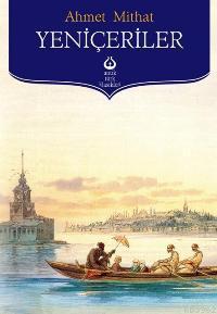 Yeniçeriler Ahmet Mithat Efendi