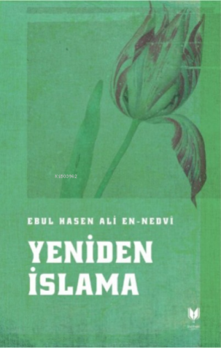 Yeniden İslama Ebul Hasen Ali En Nedvi