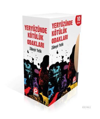 Yeryüzünde Kötülük Odakları Zübeyir Yetik