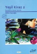 Yeşil Kiraz 2 Gülten Dayıoğlu