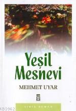 Yeşil Mesnevi Mehmet Uyar