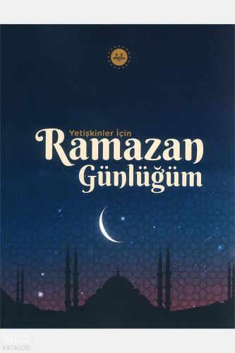 Yetişkinler İçin Ramazan Günlüğüm Komisyon