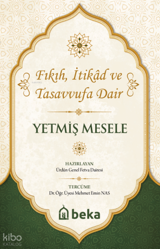 Yetmiş Mesele;Fıkıh, İtikad ve Tasavvufa Dair Kolektif