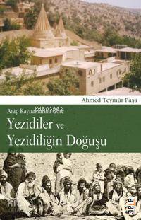 Yezidiler ve Yezidiliğin Doğuşu