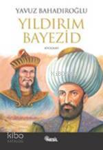 Yıldırım Bayezid Yavuz Bahadıroğlu