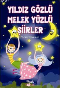 Yıldız Gözlü Melek Yüzlü Şiirler Yusuf Dursun