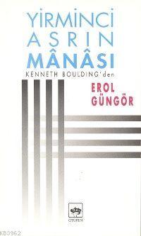 Yirminci Asrın Mânası