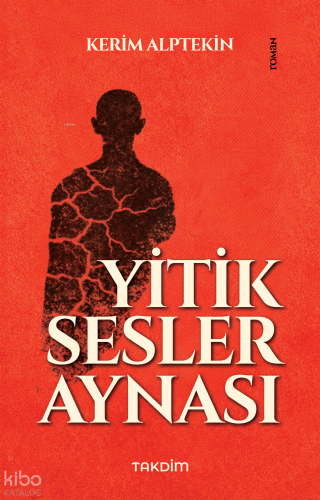 Yitik Sesler Aynası Kerim Alptekin