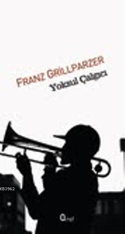 Yoksul Çalgıcı Franz Grillparzer