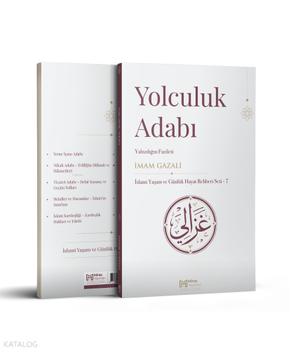 Yolculuk Adabı – Seferin Hükümleri ve Hikmetleri İmam Gazali