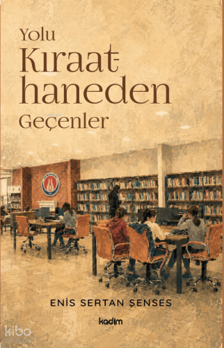 Yolu Kıraathaneden Geçenler Enis Sertan Şenses