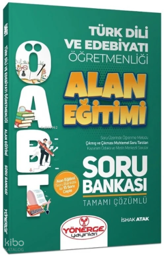 Yönerge ÖABT Türk Dili ve Edebiyatı Öğretmenliği Alan Eğitimi Soru Bankası Çözümlü