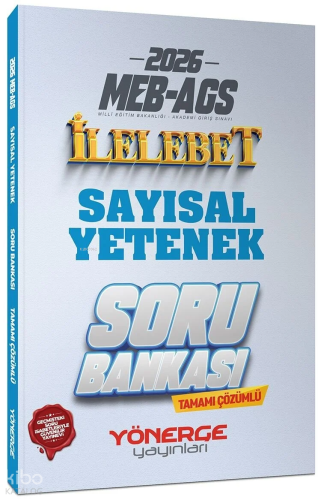 Yönerge Yayınları 2026 MEB-AGS Sayısal Yetenek İlelebet Soru Bankası Çözümlü
